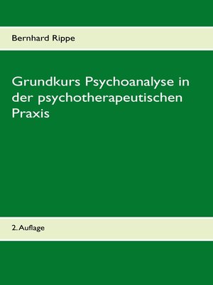 cover image of Grundkurs Psychoanalyse in der psychotherapeutischen Praxis